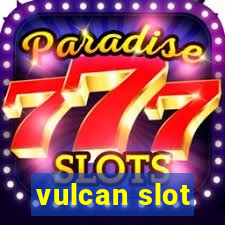 vulcan slot