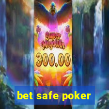 bet safe poker