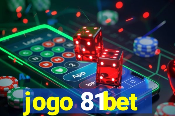 jogo 81bet