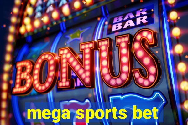 mega sports bet