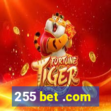 255 bet .com