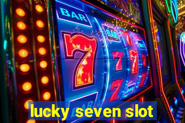 lucky seven slot