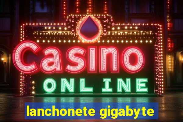 lanchonete gigabyte