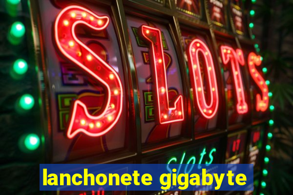 lanchonete gigabyte