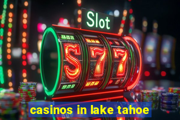 casinos in lake tahoe