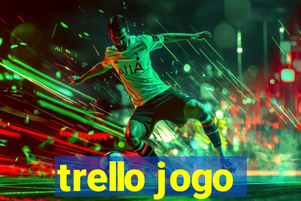 trello jogo