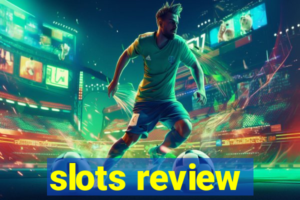 slots review