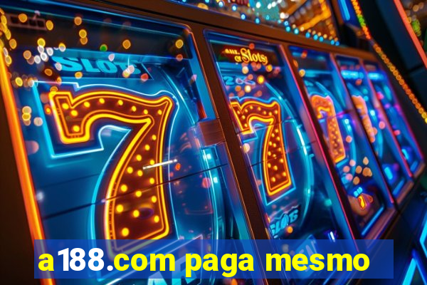 a188.com paga mesmo