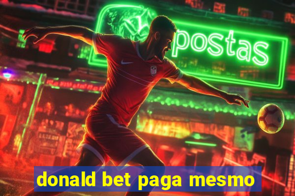 donald bet paga mesmo