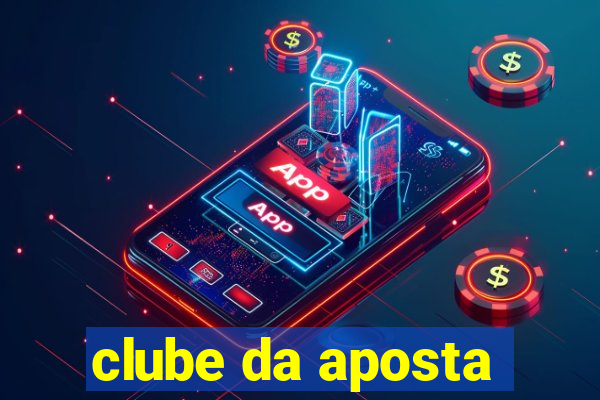 clube da aposta