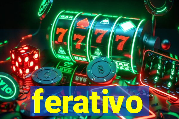 ferativo