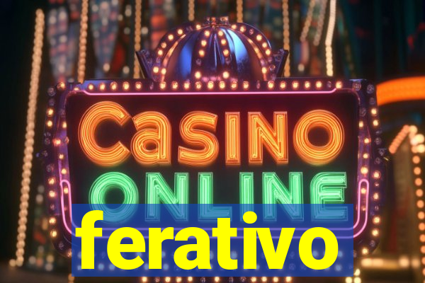 ferativo