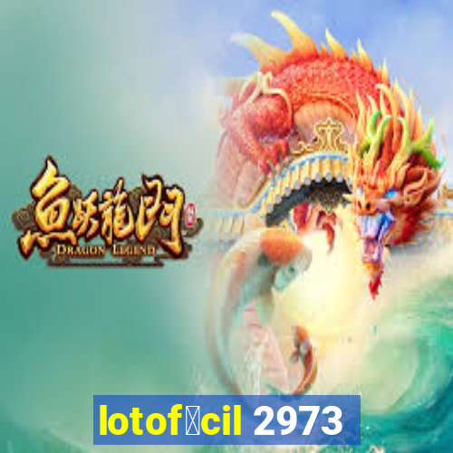 lotof谩cil 2973