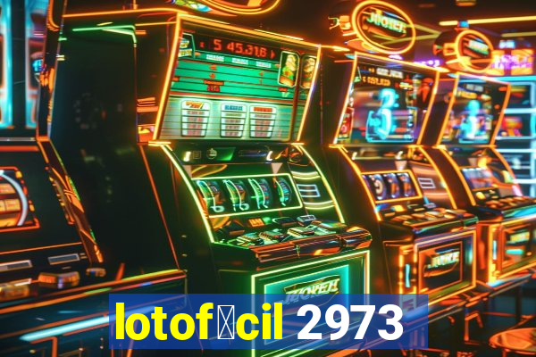 lotof谩cil 2973