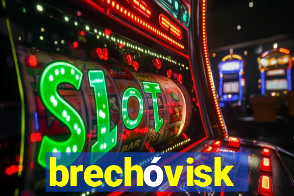 brechóvisk