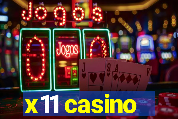 x11 casino