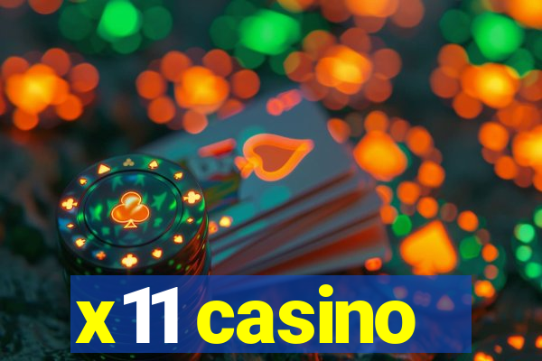 x11 casino