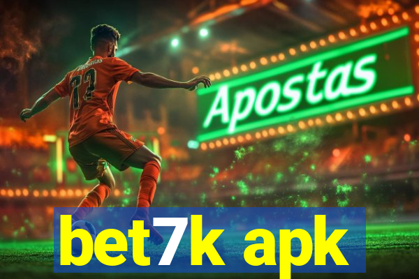 bet7k apk