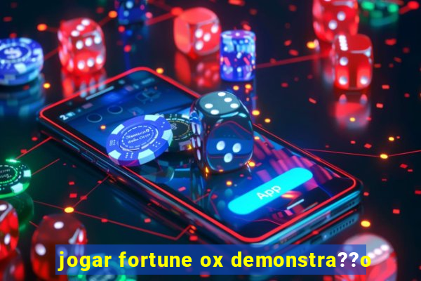 jogar fortune ox demonstra??o