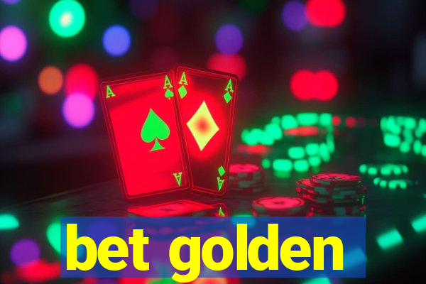 bet golden