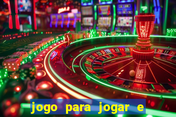 jogo para jogar e ganhar dinheiro