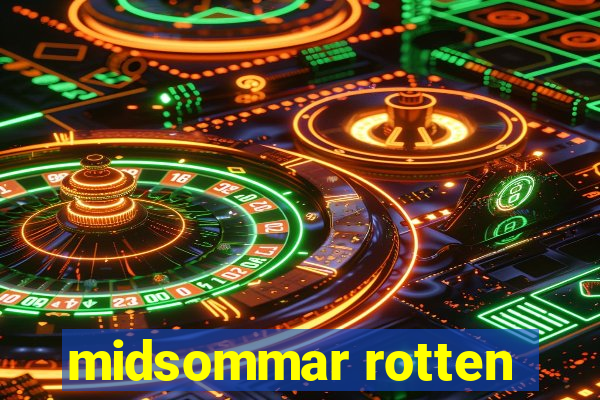 midsommar rotten