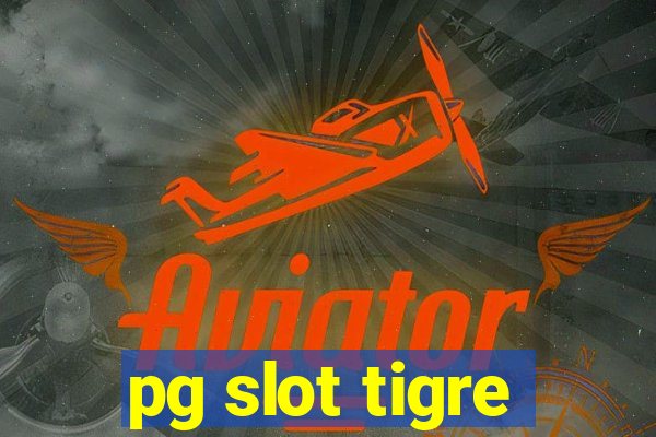 pg slot tigre