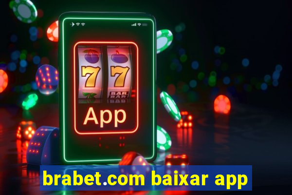 brabet.com baixar app