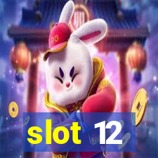 slot 12