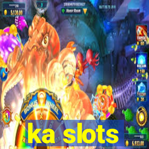 ka slots