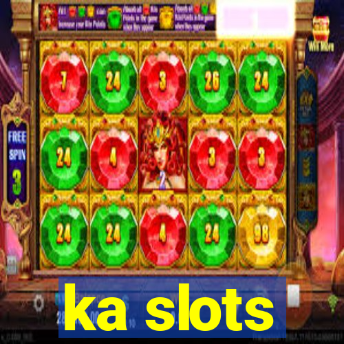 ka slots