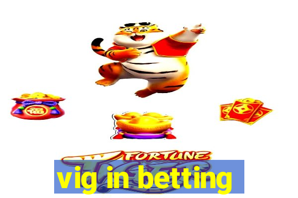 vig in betting