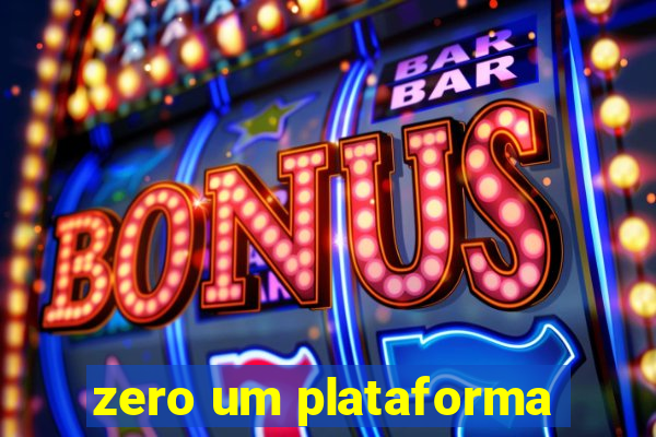 zero um plataforma