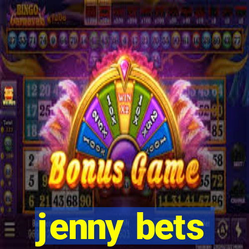 jenny bets