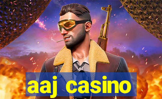 aaj casino