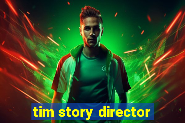 tim story director