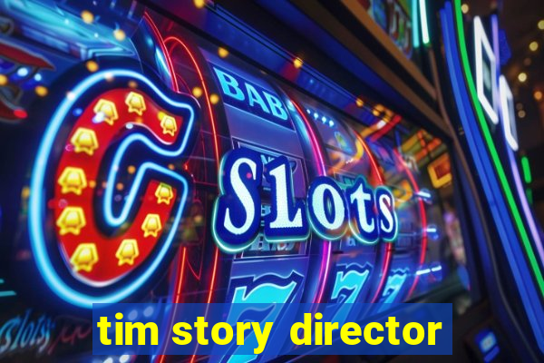 tim story director