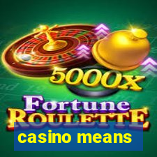 casino means