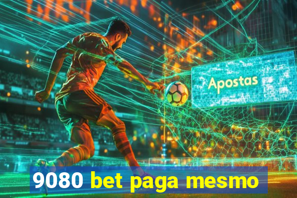 9080 bet paga mesmo