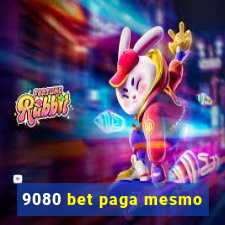 9080 bet paga mesmo