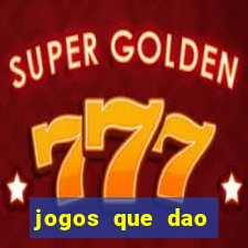 jogos que dao dinheiro sem deposito