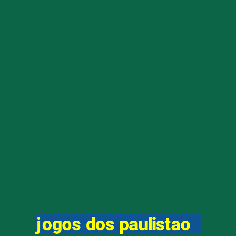 jogos dos paulistao