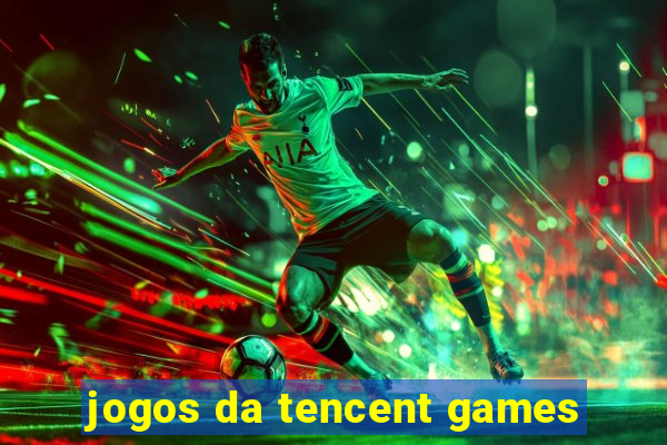 jogos da tencent games