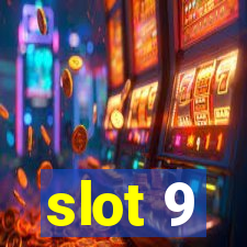 slot 9