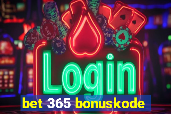 bet 365 bonuskode