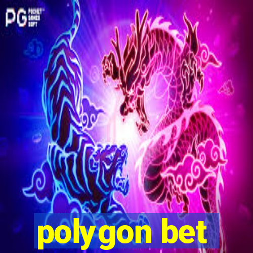 polygon bet