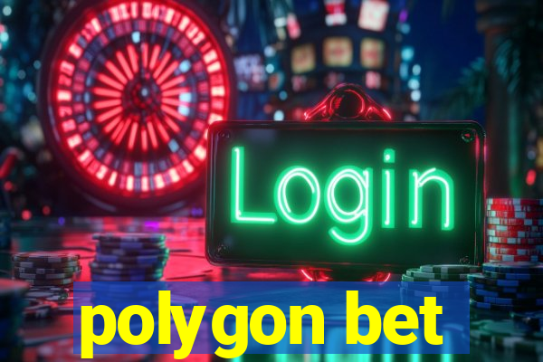 polygon bet