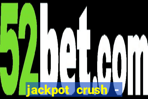 jackpot crush - slots games