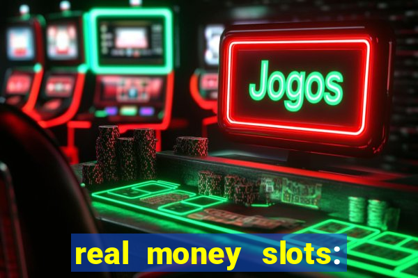 real money slots: spin & win