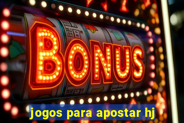 jogos para apostar hj